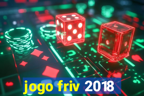 jogo friv 2018